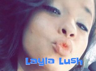 _Layla_Lush_