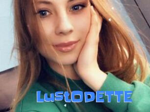 LustODETTE