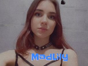 MadLily
