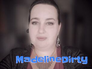 MadelineDirty