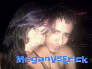 MeganVsErick