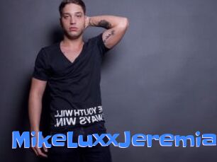 MikeLuxxJeremiah