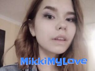 MikkiMyLove