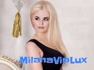MilanaVipLux