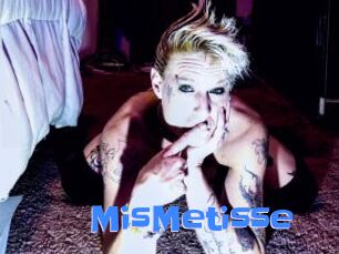 MisMetisse