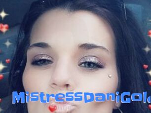 MistressDaniGold