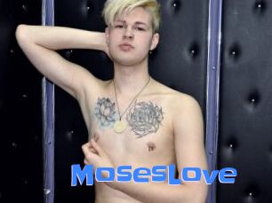 MosesLove