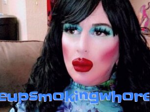 Makeupsmokingwhore