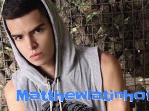 Matthewlatinhot