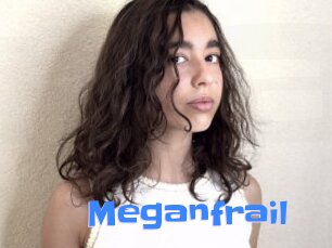 Meganfrail