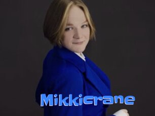 Mikkicrane