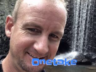 Onetake