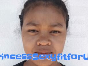 PrincessSexyfitforU