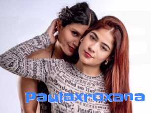 paulaxroxana Mausi Privat
