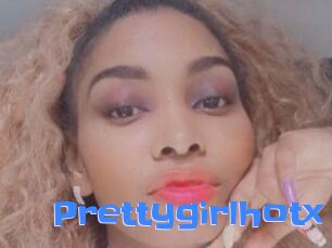 Prettygirlhotx