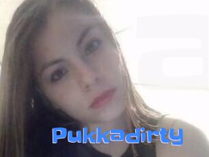 Pukkadirty