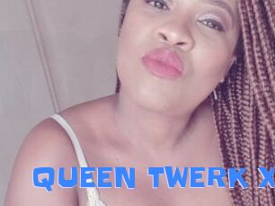 QUEEN_TWERK_X
