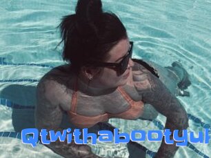 Qtwithabootyuk