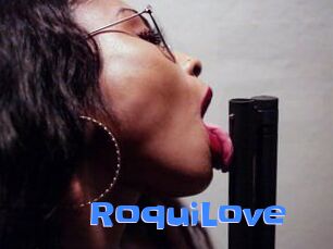 RoquiLove