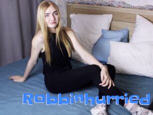 Robbinhurried
