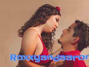 Roxxyandaaron