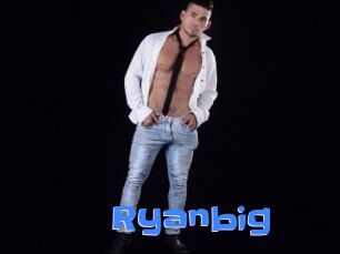 Ryanbig