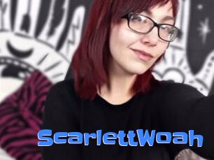 ScarlettWoah