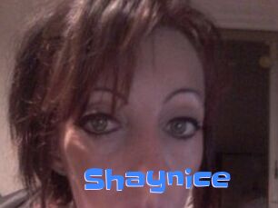 Shaynice