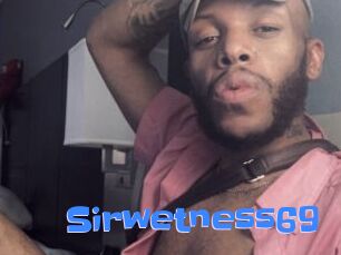 Sirwetness69