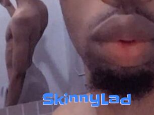 SkinnyLad