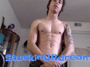 StuckinURdreams
