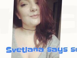 Svetlana_says_so