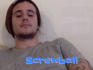 Screwball