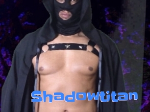 Shadowtitan