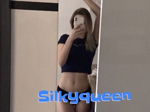 Silkyqueen