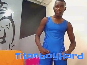 TitanboyHard