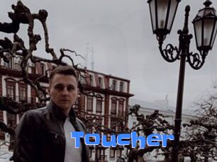 Toucher