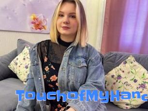 TouchofMyHand
