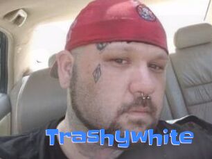 Trashywhite