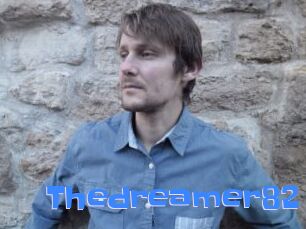 Thedreamer82