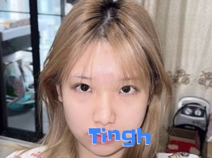 Tingh
