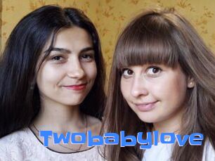 Twobabylove
