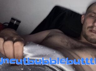 Uncutbubblebutttt