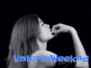 ValerieWeeknd
