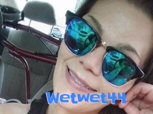 Wetwet44