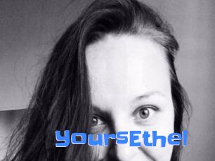 YoursEthel
