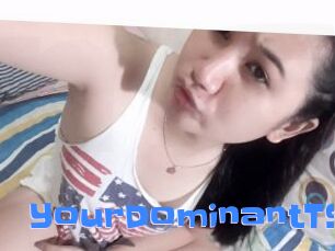 YourDominantTS