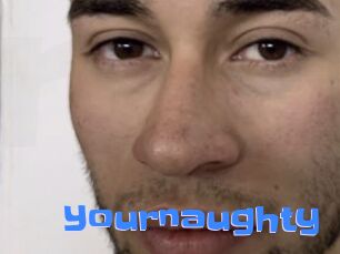 Yournaughty