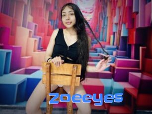 Zoeeyes